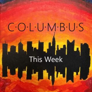Columbus This Week | Local news, politics and discussions for central Ohio