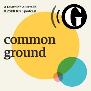 Common Ground - Guardian Australia