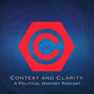 Context And Clarity- A Political History Podcast