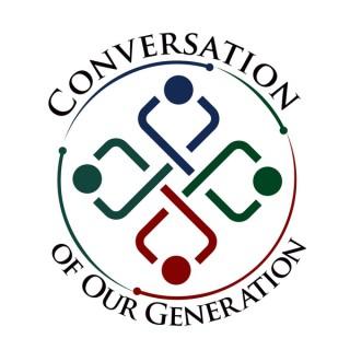 Conversation of Our Generation » Podcast