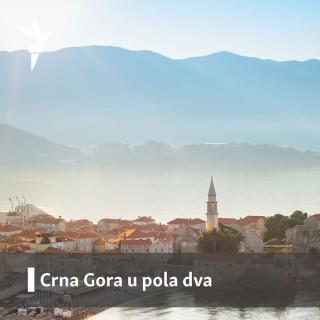 Crna Gora u pola dva - Radio Slobodna Evropa / Radio Liberty