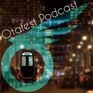 Otafest Podcast