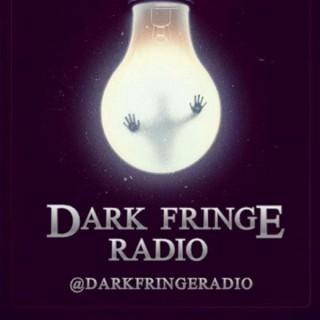 Dark Fringe Radio