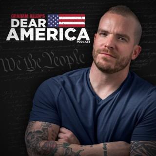 Dear America with Graham Allen Podcast