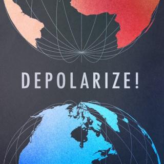 Depolarize! Podcast