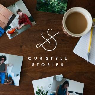 Our Style Stories