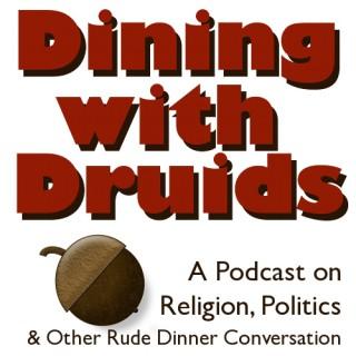 Dining with Druids