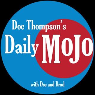 Doc Thompson's Daily MoJo