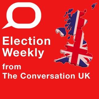 Election Weekly from The Conversation UK