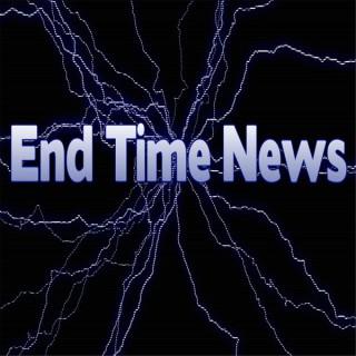 End Time News