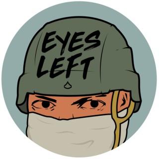 Eyes Left Podcast