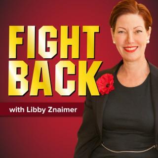 Fight Back with Libby Znaimer