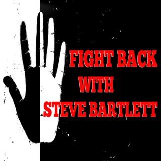 Fight Back With Steve Bartlett