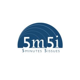 Five Minutes Five Issues