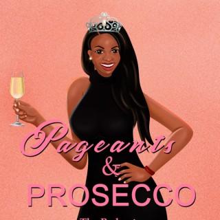 Pageants & Prosecco