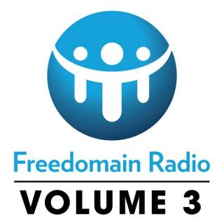 Freedomain Radio! Volume 3: Shows 562 - 897