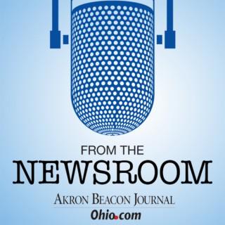 From the Newsroom: Akron Beacon Journal Podcast