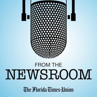 From The Newsroom: Florida Times Union Podcast
