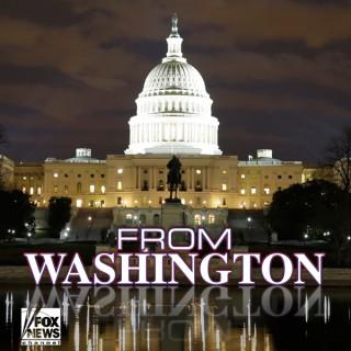 From Washington – FOX News Radio
