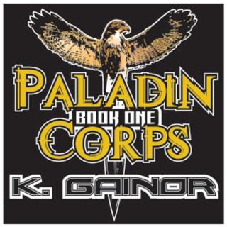 Paladin Corps: Book 1