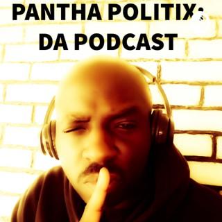Pantha Politix Podcast