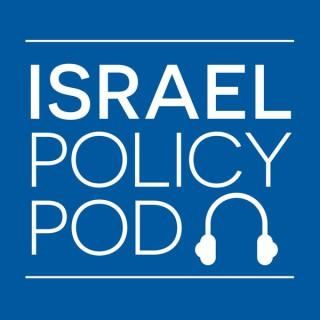 Israel Policy Pod