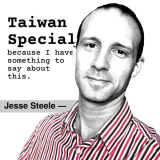 Jesse Steele | Taiwan Special
