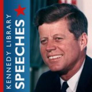 JFK Library and Museum - John F. Kennedy Speeches