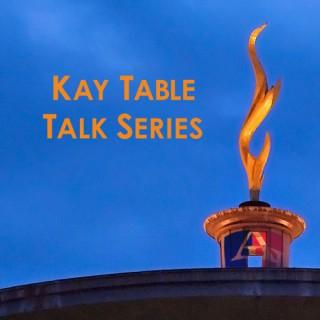 Kay Spiritual Life Center Table Talks