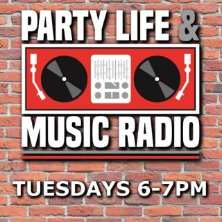 Party, Life & Music Radio