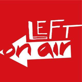 Left - on air