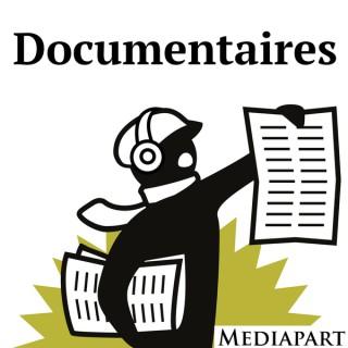 Les documentaires de Mediapart