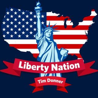 Liberty Nation with Tim Donner