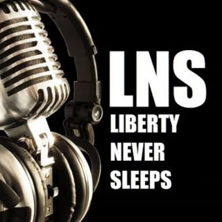 Liberty Never Sleeps