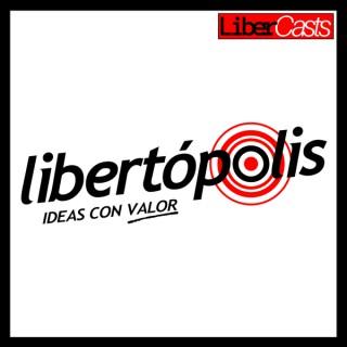 Libertópolis - Ideas con valor