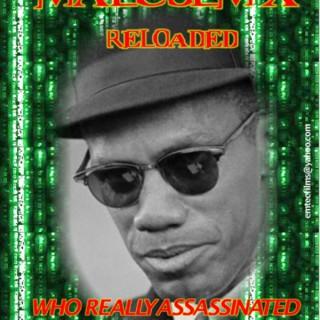 Malcolm X Reloaded
