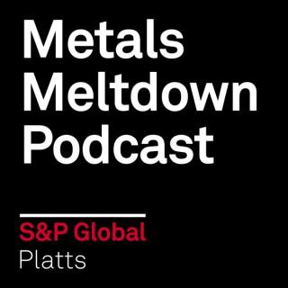 Metals Meltdown Podcast