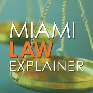 Miami Law Explainer