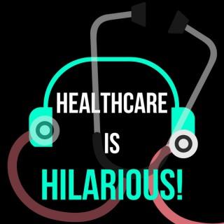 Mighty Casey Media: Healthcare Is HILARIOUS!