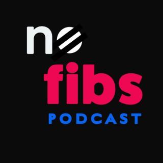 No Fibs Podcast