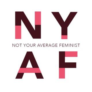 Not Your Average Feminist