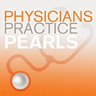 Physicians Practice Pearls: Physician News on Business, Healthcare, Medicine, and Technology