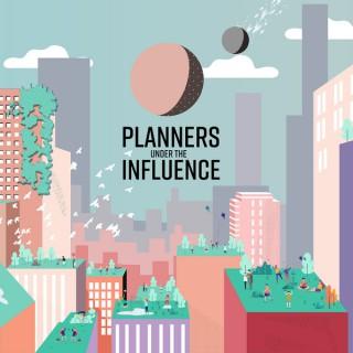 Planners Under the Influence