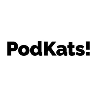 PodKats!