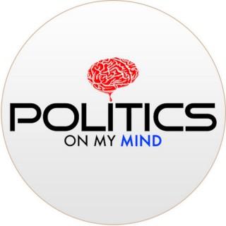 Politics on My Mind