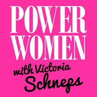 Power Women with Victoria Schneps