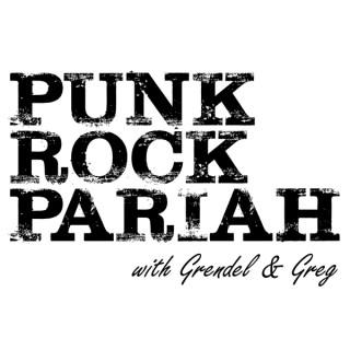 Punk Rock Pariah with Grendel & Greg