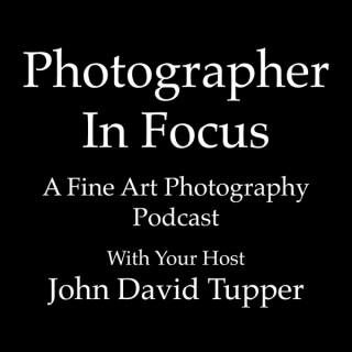 Photographer In Focus Podcast