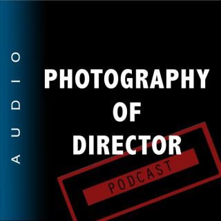 Photography of Director: Indie Filmmakers Discuss Their Films
