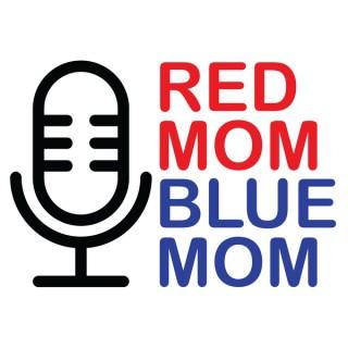 Red Mom Blue Mom Podcast